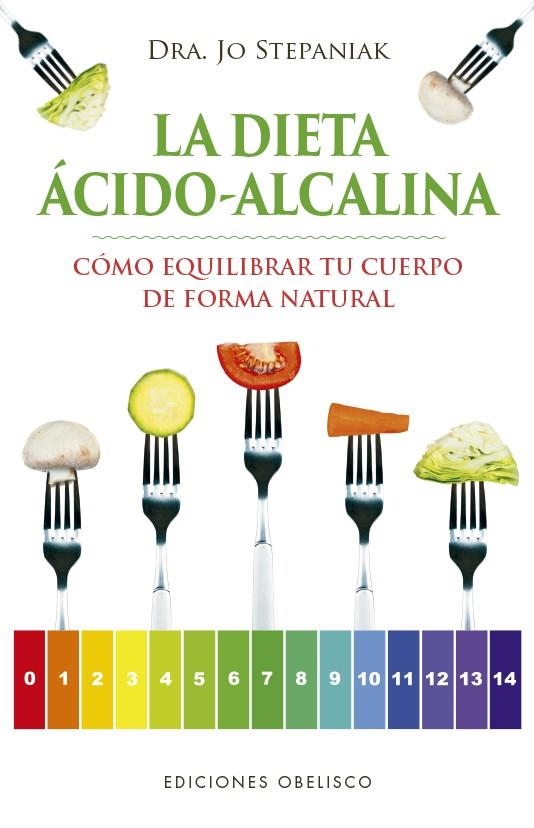 LA DIETA ÁCIDO-ALCALINA | 9788491113980 | STEPANIAK, JO