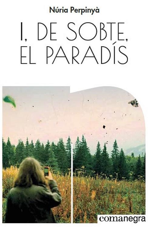 I, DE SOBTE, EL PARADÍS | 9788417188528 | PERPINYÀ FILELLA, NÚRIA