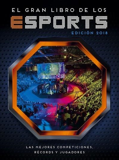 EL GRAN LIBRO DE LOS ESPORTS (EDICIÓN 2018) | 9788417460105 | , VARIOS AUTORES