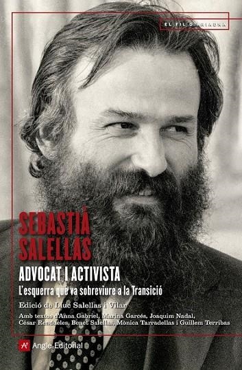 SEBASTIÀ SALELLAS, ADVOCAT I ACTIVISTA | 9788417214494 | SALELLAS MAGRET, SEBASTIÀ