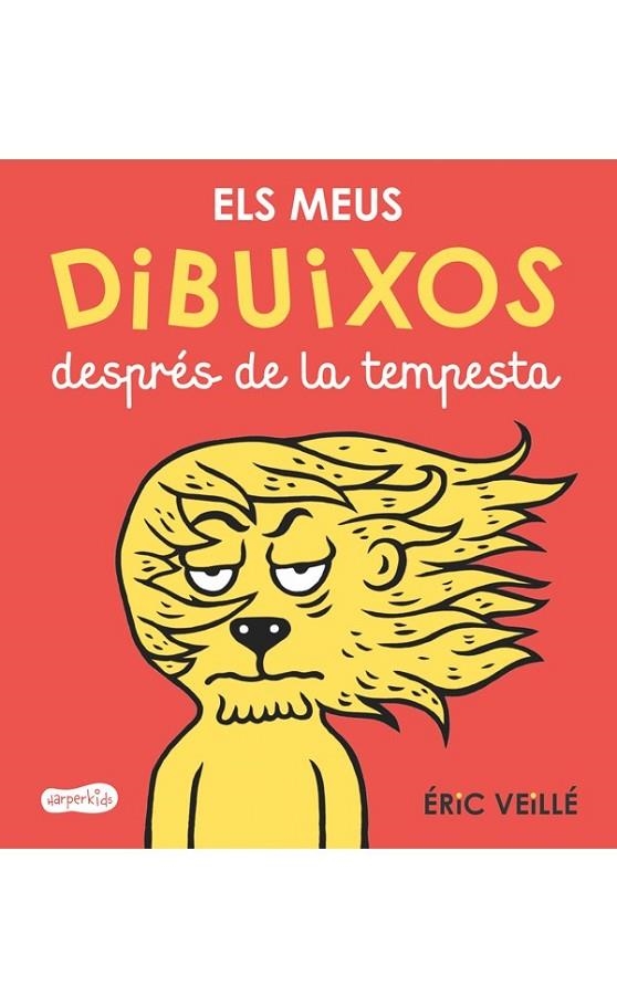 ELS MEUS DIBUIXOS DESPRÉS DE LA TEMPESTA | 9788417222178 | VEILLÉ, ÉRIC