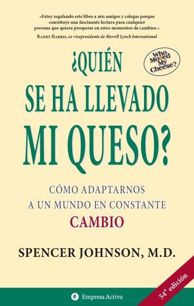 QUIEN SE HA LLEVADO MI QUESO? | 9788495787095 | SPENCER JOHNSON, M.D.