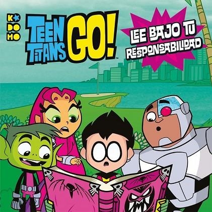 TEEN TITANS GO!: ¡LEE BAJO TU PROPIO RIESGO! | 9788417509675 | LONG, JOHN/BELLE, MAGNOLIA