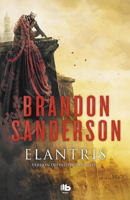 ELANTRIS (EDICIÓN DÉCIMO ANIVERSARIO: VERSIÓN DEFINITIVA DEL AUTOR) | 9788490705834 | SANDERSON, BRANDON