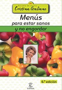 MENÚS PARA ESTAR SANOS Y NO EN | 9788467022698 | GALIANO,CRISTINA