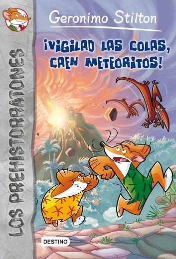 PREHISTORRATONES VOL.2. VIGILAD LAS COLAS, CAEN METEORITOS | 9788408006671 | GERONIMO STILTON