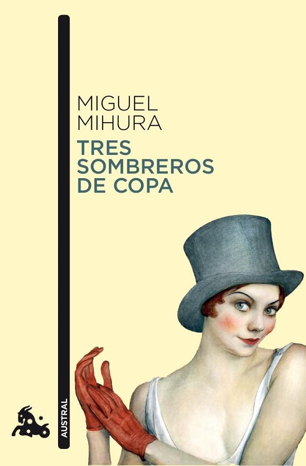 TRES SOMBREROS DE COPA (AUSTRAL-TEATRO) CONTEMPORANEA | 9788467033410 | MIHURA, MIGUEL