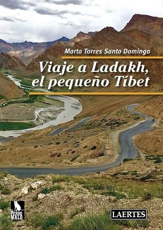 VIAJE A LADAKH, EL PEQUEÑO TÍBET | 9788416783564 | TORRES SANTO DOMINGO, MARTA