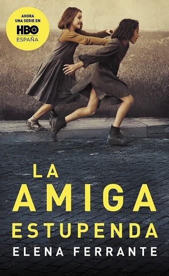 LA AMIGA ESTUPENDA (DOS AMIGAS 1) | 9788466344357 | FERRANTE, ELENA