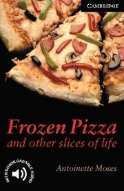 FROZEN PIZZA AND OTHER SLICES OF LIFE (CER) L.6 | 9780521750783 | MOSES, ANTOINETTE