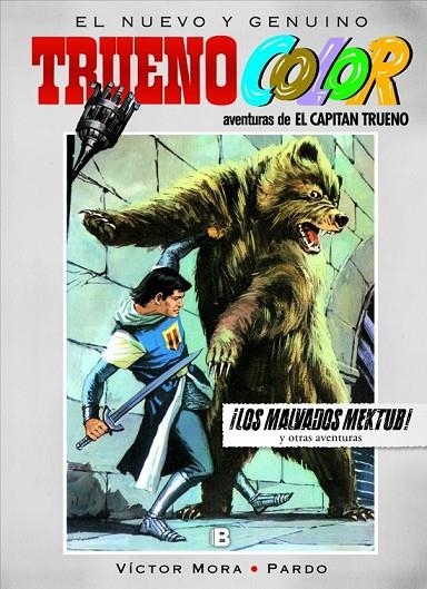 ¡LOS MALVADOS MEKTUB! Y OTRAS AVENTURAS DE EL CAPITÁN TRUENO (TRUENO COLOR 13) | 9788466656580 | MORA, VÍCTOR/PARDO,