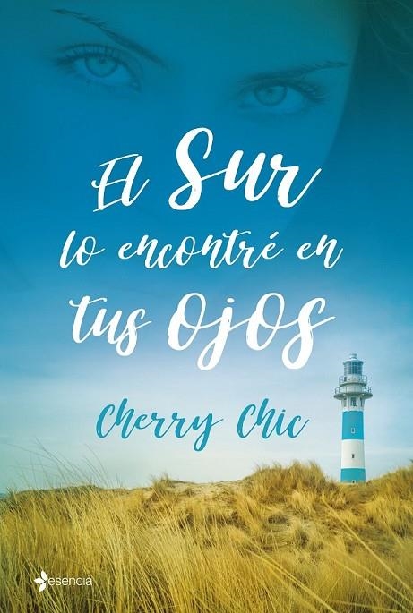 EL SUR LO ENCONTRÉ EN TUS OJOS | 9788408199755 | CHERRY CHIC