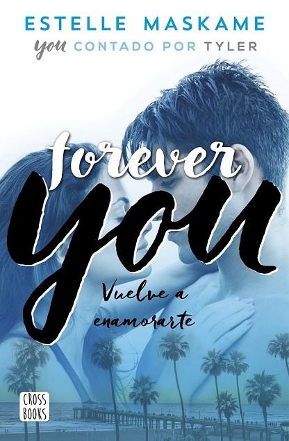 FOREVER YOU | 9788408201281 | MASKAME, ESTELLE