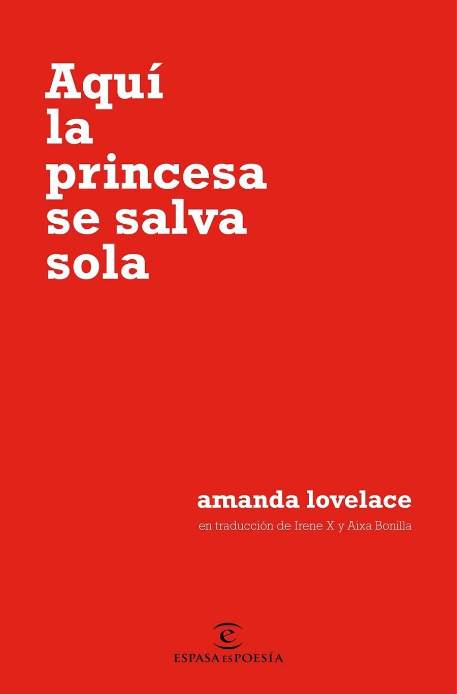 AQUÍ LA PRINCESA SE SALVA SOLA | 9788467054651 | LOVELACE, AMANDA