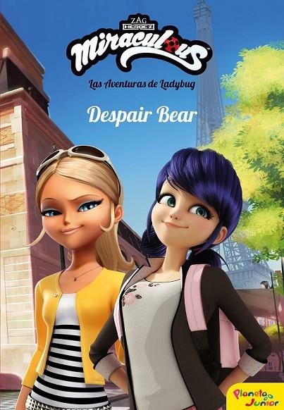 MIRACULOUS. LAS AVENTURAS DE LADYBUG. DESPAIR BEAR | 9788408202080 | PRODIGIOSA-MIRACULOUS