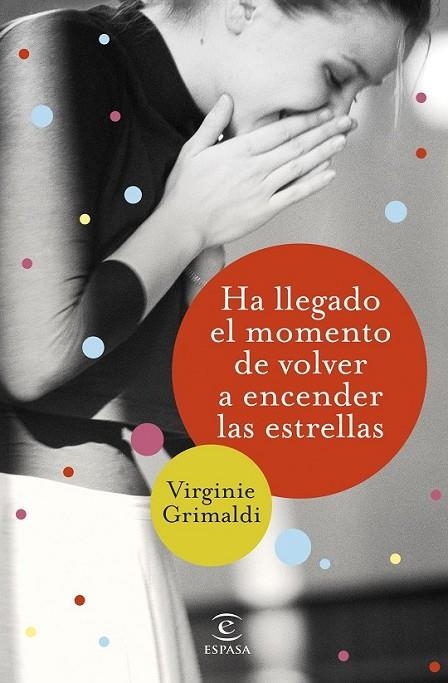 HA LLEGADO EL MOMENTO DE VOLVER A ENCENDER LAS ESTRELLAS | 9788467054781 | GRIMALDI, VIRGINIE