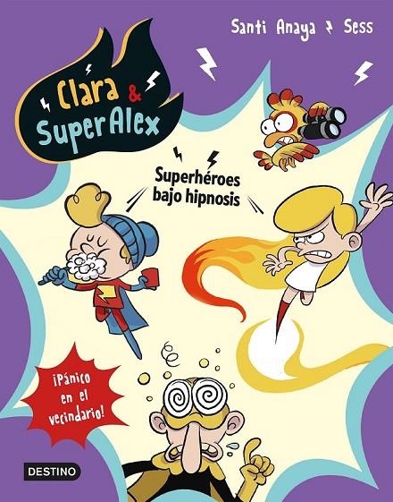 CLARA & SUPERALEX 5. SUPERHÉROES BAJO HIPNOSIS | 9788408202066 | ANAYA, SANTI/BOUDEBESSE, SESS