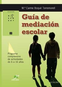 GUÍA DE MEDIACIÓN ESCOLAR | 9788480635554 | BOQUÉ TORREMORELL, M.ª CARME