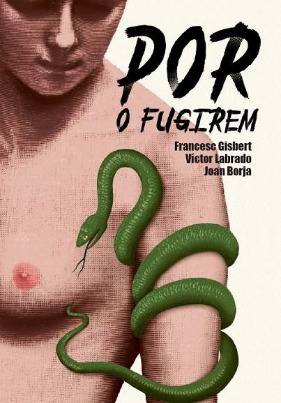 POR O FUGIREM | 9788417497088 | GISBERT MUÑOZ, FRANCESC/LABRADO, VICTOR/BORJA SANZ, JOAN