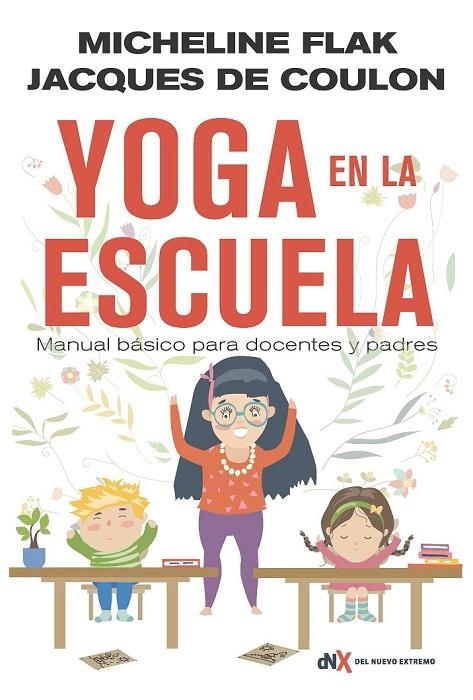 YOGA EN LA ESCUELA | 9788494947025 | FLAK, MICHELINE