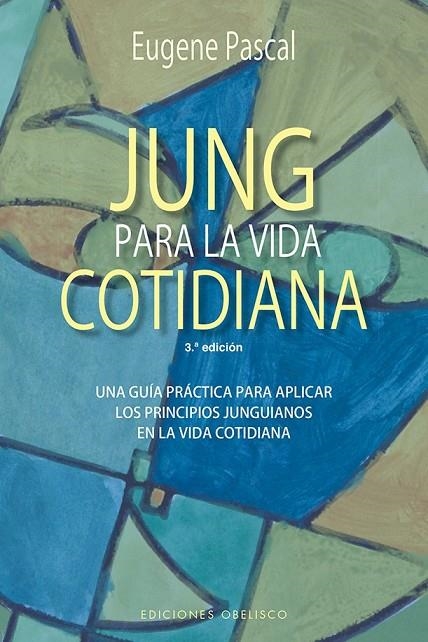 JUNG PARA LA VIDA COTIDIANA (N.E.) | 9788491114239 | PASCAL, EUGENE