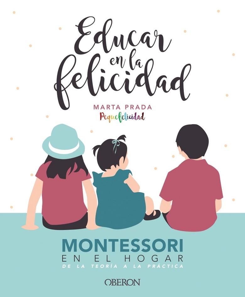 EDUCAR EN LA FELICIDAD | 9788441540835 | PRADA GALLEGO, MARTA