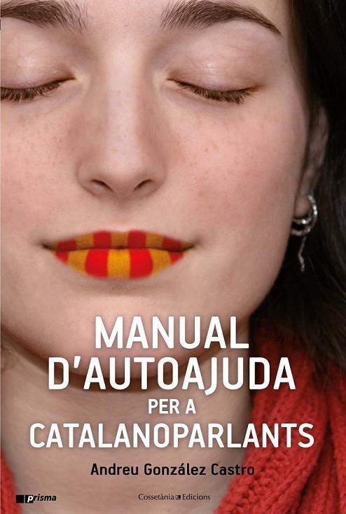 MANUAL D'AUTOAJUDA PER A CATALANOPARLANTS | 9788490347010 | GONZÁLEZ CASTRO, ANDREU