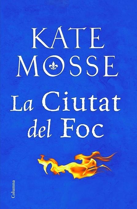 LA CIUTAT DEL FOC | 9788466424783 | MOSSE, KATE