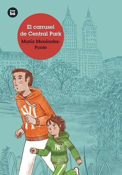 EL CARRUSEL DE CENTRAL PARK | 9788483435755 | MENÉNDEZ-PONTE CRUZAT, MARÍA