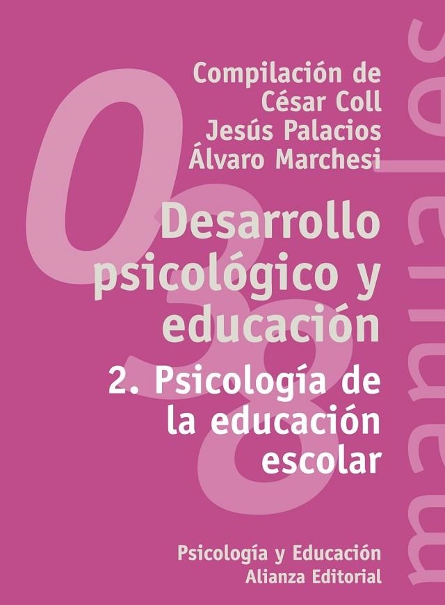 DESARROLLO PSICOLOGICO Y EDUCACION 2.PSICOLOGIA DE LA EDUC. | 9788420686851 | COLL,PALACIOS,MARCHESI