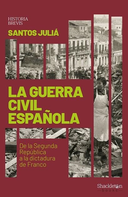 LA GUERRA CIVIL ESPAÑOLA | 9788417822033 | JULIÁ DÍAZ, SANTOS