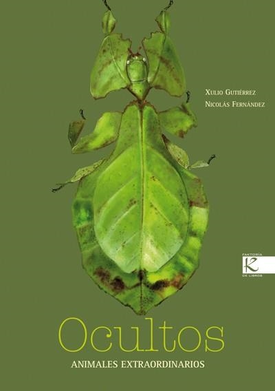 OCULTOS. ANIMALES EXTRAORDINARIOS | 9788415250425 | GUTIÉRREZ, XULIO