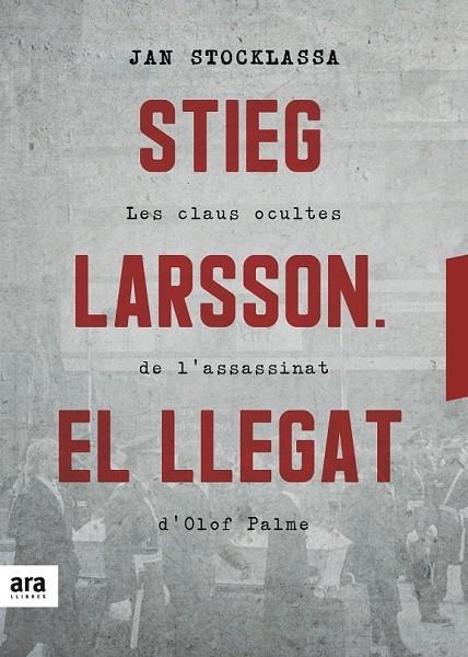 STIEG LARSSON. EL LLEGAT | 9788416915927 | JAN STOCKLASSA