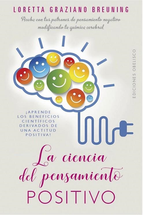 LA CIENCIA DEL PENSAMIENTO POSITIVO | 9788491114376 | GRAZIANO BREUNING, LORETTA