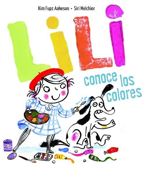 LILI CONOCE LOS COLORES | 9788414017074 | AAKESON, KIM FUPZ