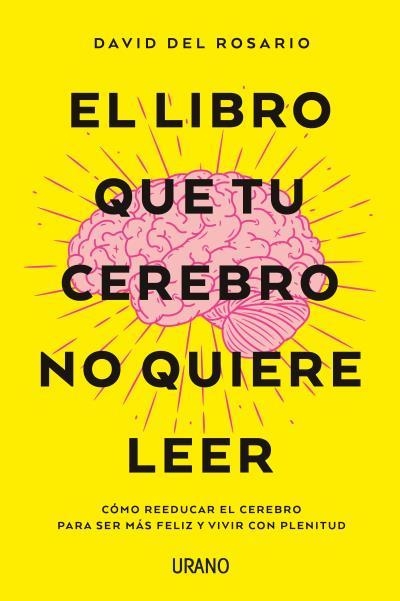 EL LIBRO QUE TU CEREBRO NO QUIERE LEER | 9788416720620 | DEL ROSARIO, DAVID