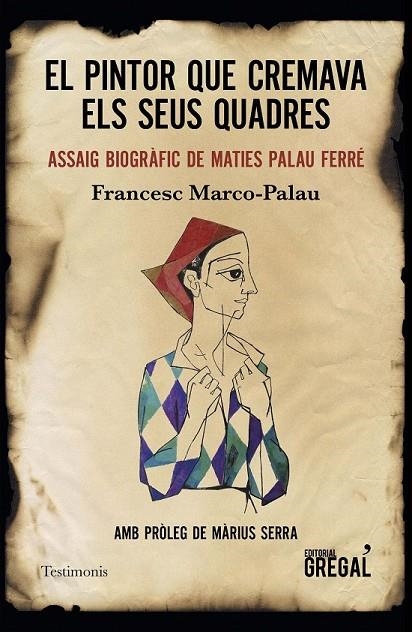 EL PINTOR QUE CREMAVA ELS SEUS QUADRES | 9788417660239 | MARCO-PALAU, FRANCESC