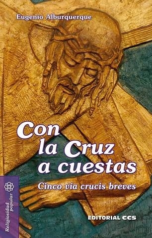 CON LA CRUZ A CUESTAS | 9788490239322 | ALBURQUERQUE FRUTOS, EUGENIO