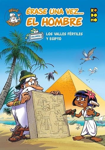 ÉRASE UNA VEZ... EL HOMBRE VOL. 02: LOS VALLES FÉRTILES Y EGIPTO | 9788417787226 | GAUDIN, JEAN-CHARLES/MINTE, MINTE