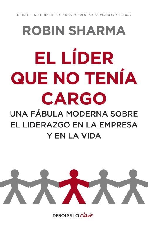 EL LÍDER QUE NO TENÍA CARGO | 9788499893945 | SHARMA, ROBIN