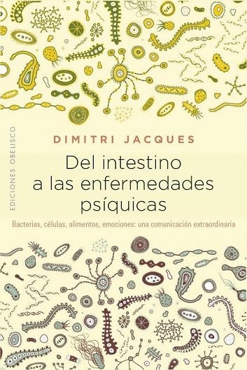 DEL INTESTINO A LAS ENFERMEDADES PSÍQUICAS | 9788491114383 | JACQUES, DIMITRI