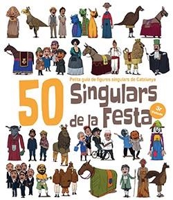 50 SINGULARS DE LA FESTA. VOLUM 3 | 9788417756253 | GARRIDO RAMOS, AITOR/JUANOLO