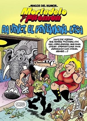 MORTADELO Y FILEMÓN. DA VINCI, EL PINTAMONA... LISA (MAGOS DEL HUMOR 198) | 9788402422057 | IBÁÑEZ, FRANCISCO