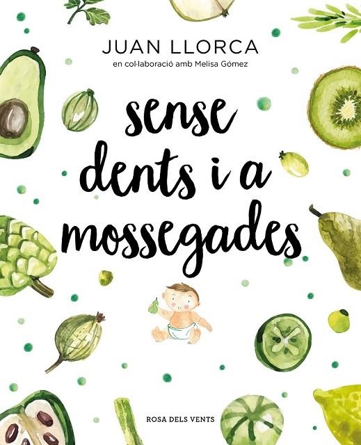 SENSE DENTS I A MOSSEGADES | 9788417627454 | LLORCA, JUAN