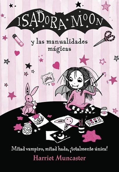 ISADORA MOON Y LAS MANUALIDADES MÁGICAS (ISADORA MOON) | 9788420486925 | MUNCASTER, HARRIET