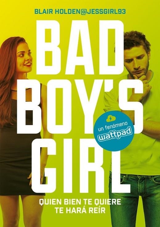 QUIEN BIEN TE QUIERE TE HARÁ REÍR (BAD BOY'S GIRL 4) | 9788490437223 | BLAIR HOLDEN