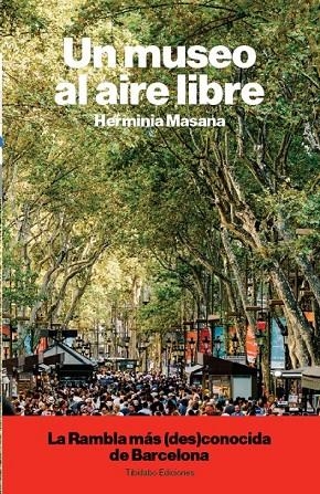 LA RAMBLA MÉS (DES)CONEGUDA DE BARCELONA | 9788491179948 | MASANA, HERMINIA