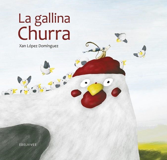 LA GALLINA CHURRA | 9788414023303 | LÓPEZ DOMÍNGUEZ, XAN