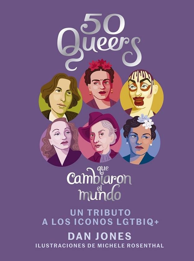 50 QUEERS QUE CAMBIARON EL MUNDO | 9788448024826 | JONES, DAN