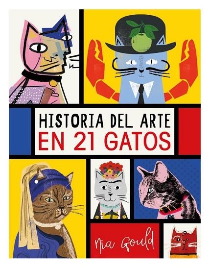 HISTORIA DEL ARTE EN 21 GATOS | 9788499796284 | VOWLES, DIANA/NORBURY, JOCELYN